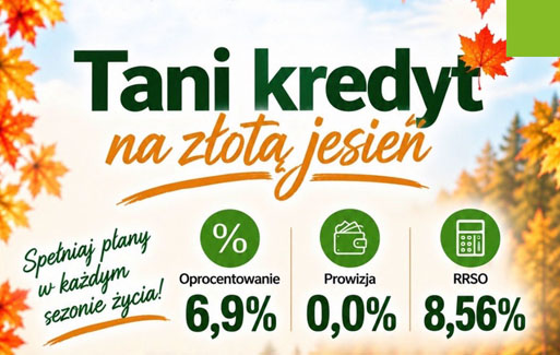 Kredyt gotówkowy 'Tani kredyt na złotą jesień'