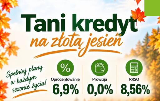 Plakat reklamowy kredytu gotówkowego 'Tani kredyt na Złota Jesień'